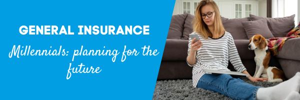 Why millennials should care about general insurance: planning for the future