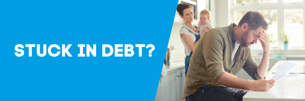 Stuck in debt? 